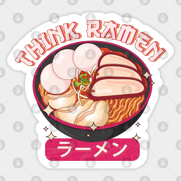 Think Ramen Sticker by Aanmah Shop